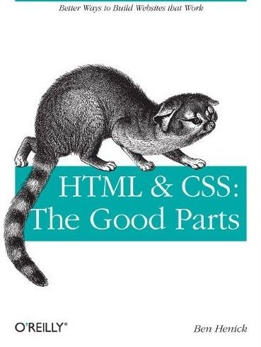 HTML and CSS: The Good Parts