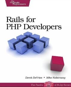 Rails for PHP Developers: Refining Web Applications